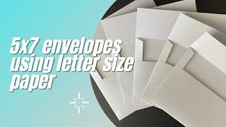 DIY: 5x7 Envelopes Using Letter Size Paper