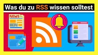 RSS EINFACH ERKLÄRT: Der BESSERE Weg, um Inhalten im Web zu Folgen? Funktion & Einrichtung RSS Feeds