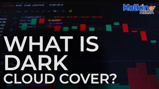 What is dark cloud cover?