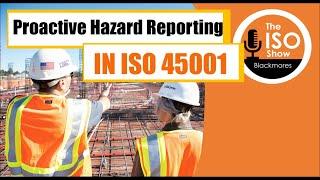 #184 Proactive Hazard Reporting – Consultation and Participation in ISO 45001