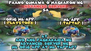 Paano Gumawa ng Advanced Server MLBB 2024 | Pagkakaiba ng Advanced Server sa Taptap at Orig ML App