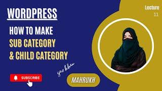 How To Make Sub Category & Child Category |WordPress Tutorial | How to create post's categories?|