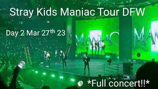 ️ Stray Kids Maniac Tour  full concert Fort Worth Day 2, Mar 27 '23 @Dickies Arena#maniacworldtour