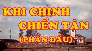 Hồi Ký Miền Nam | Khi Chinh Chiến Tàn (Phần Đầu) (Đoàn Trọng Hiếu)