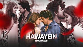 Hawayein (Pro Bros Edit)