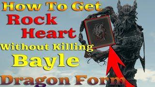 How To Get Rock Heart/Dragon Form NO BAYLE KILL!!! - Elden Ring