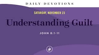 Understanding Guilt – Daily Devotional