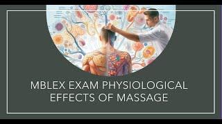 Physiological Effects of Massage – MBLEx exam (31 Questions, Answers & Explanations)