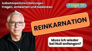 Bedeutet Reinkarnation auch Reset? AKE Q&A  01