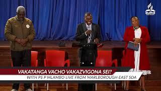 Bluffhill SDA Church || Mid-Week Sermon || Ps P Mambo || 18 September 2024