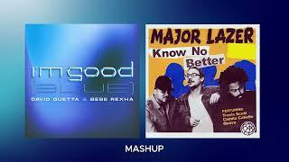 David Guetta - I'm Good (Blue) x Major Lazer - Know No Better (Kaffa Mashup)