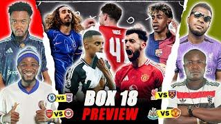BOX 18 MIDWEEK PREVIEW [FT. Kurotams, Dani, Henry & Cali ] Manchester United, Liverpool