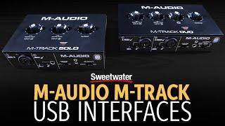 M-Audio M-Track USB Audio Interfaces Overview