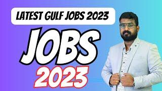 Latest gulf jobs updates, Gulf Jobs Malayalam, Jackson jose, Education Channel Malayalam,