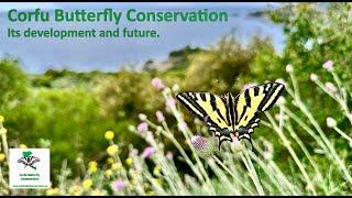 Corfu Butterfly Conservation -  Its development and future.