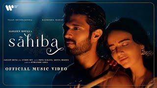 Sahiba (Music Video) Jasleen Royal |Vijay Deverakonda Radhikka Madan|Stebin| Priya|Aditya| Sudhanshu