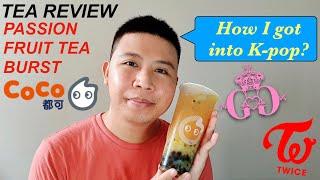 Trying CoCo Fresh Tea & Juice's Passion Fruit Tea Burst + How I Got into Kpop