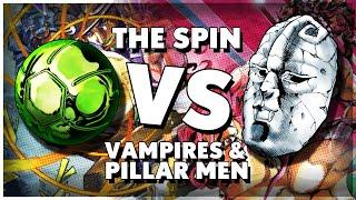 The Spin vs Vampires & Pillar Men | Could It Beat Them?