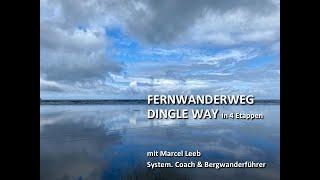 Der Dingle Way: die 4 schönsten Etappen des Fernwanderwegs in Irland - mit Wandercoach Marcel Leeb