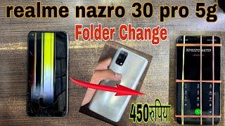 Realme Narzo 30 Pro (5g) Folder change || Realme Narzo 30 Pro (5g) Display Replacement|| 