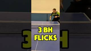 3 Backhand Flicks - which is best?