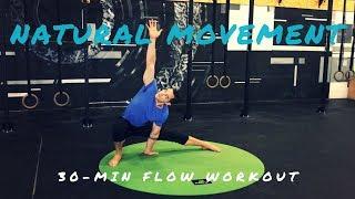 FLOOR FLOWS: 30-minute Natural Movement Workout for Core Strength, Cardio, Mobility