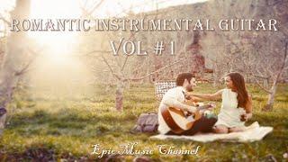 Romantic Instrumental Guitar Love Songs Compilation