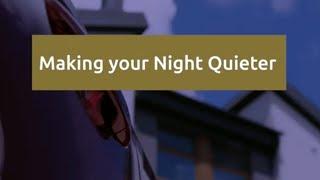 Making Your Night Quieter