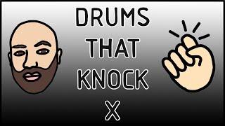 All of the sounds in Drums That Knock X 