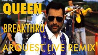 Queen | Breakthru | Arquest 2023 Live Remix