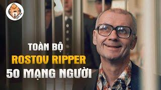 Gã Đồ Tể Rostov - Diệt 50 Người - Gieo Rắc Nỗi Kinh Hoàng Khắp Nước Nga - ANDREI CHIKATILO  - Tra Án