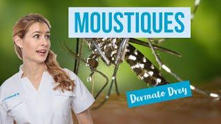 Les moustiques ! Comment se protéger des piqures ? #DermatoDrey