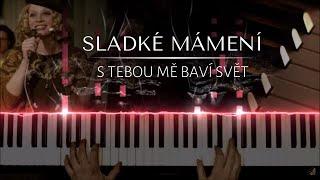 Sladké mámení | S tebou mě baví svět + noty pro klavír