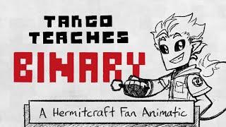 Tango Teaches Binary: A Hermitcraft Fan Animatic