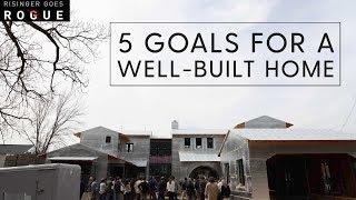 5 Goals for a Well Built Home