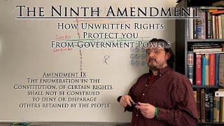 The 9th Amendment and the Unwritten Rights of the US Constitution