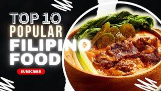 TOP 10 POPULAR FILIPINO FOODS IN THE PHILIPPINES