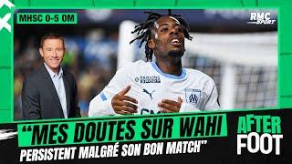 Montpellier 0-5 OM : “Mes doutes sur Wahi persistent malgré son bon match”, estime Gautreau