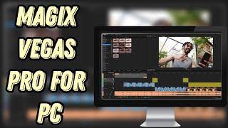 HOW TO GET MAGIX VEGAS PRO FOR PC/LAPTOP  TUTORIAL 2024[no charge]