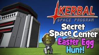 Kerbal Space Program! | Easter Egg Hunting | Secret Space Center!