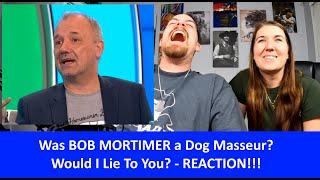 Americans React WOULD I LIE TO YOU? Is Bob Mortimer a Qualified Dog Masseur? REACTION