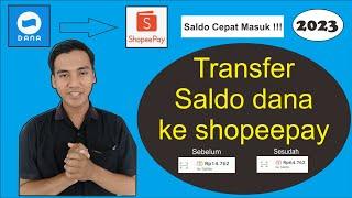 Cara Transfer Saldo Dana Ke Shopeepay Terbaru 2023