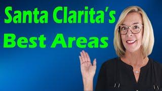 Which Area to Live in Santa Clarita