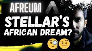  AFREUM ($AFR): STELLAR's AFRICAN DREAM??? 