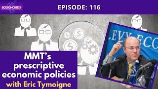 SCOTONOMICS Ep: 116 MMT’s  The Prescriptive MMT Lens
