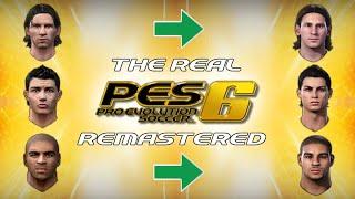 The REAL PES 6 Remastered!