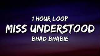 Bhad Bhabie - Miss Understood (1 Hour Loop)