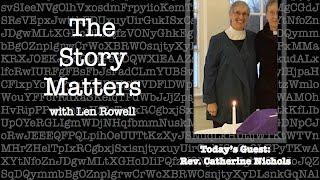 The Story Matters: Rev. Catherine Nichols