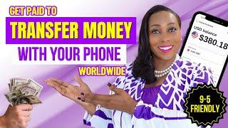 Earn $300/Week Transferring Money Worldwide From Your Phone (9-5 Side Hustle!)