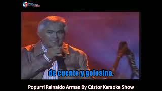 karaoke popurri reinaldo armas by castor karaoke show